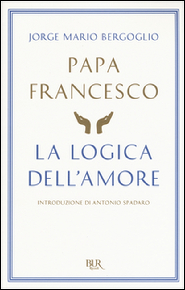 La logica dell'amore - Librerie.coop La logica dell'amore - Librerie.coop