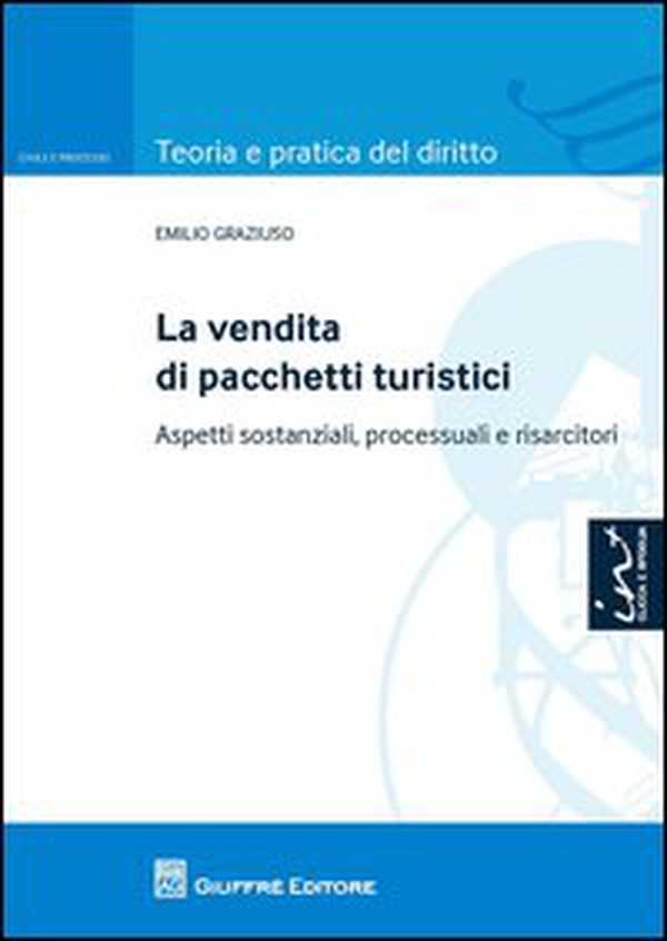 La vendita di pacchetti turistici. Aspetti sostanziali, processuali e risarcitori - Librerie.coop La vendita di pacchetti turistici. Aspetti sostanziali, processuali e risarcitori - Librerie.coop