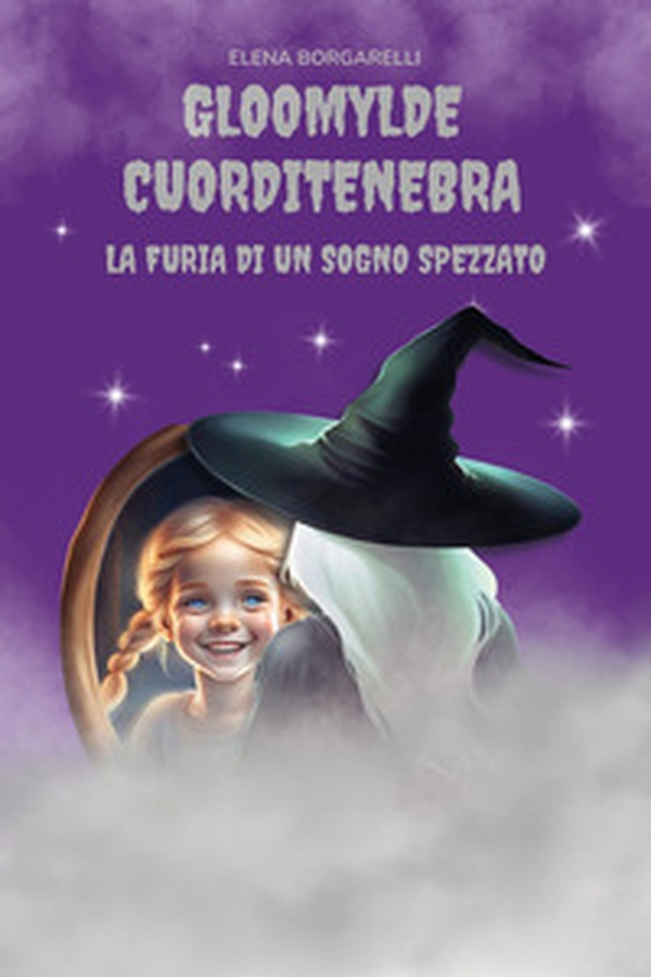 Gloomylde Cuorditenebra. La furia di un sogno spezzato - Librerie.coop Gloomylde Cuorditenebra. La furia di un sogno spezzato - Librerie.coop