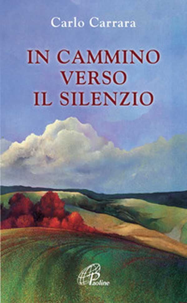 In cammino verso il silenzio - Librerie.coop In cammino verso il silenzio - Librerie.coop