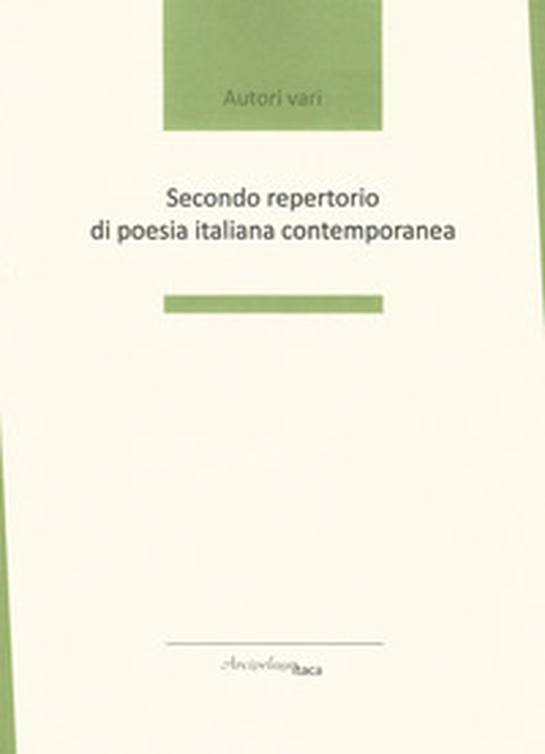 Secondo repertorio di poesia italiana contemporanea - Librerie.coop Secondo repertorio di poesia italiana contemporanea - Librerie.coop