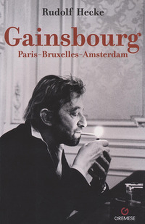 Gainsbourg Paris-Bruxelles-Amsterdam - Librerie.coop Gainsbourg Paris-Bruxelles-Amsterdam - Librerie.coop