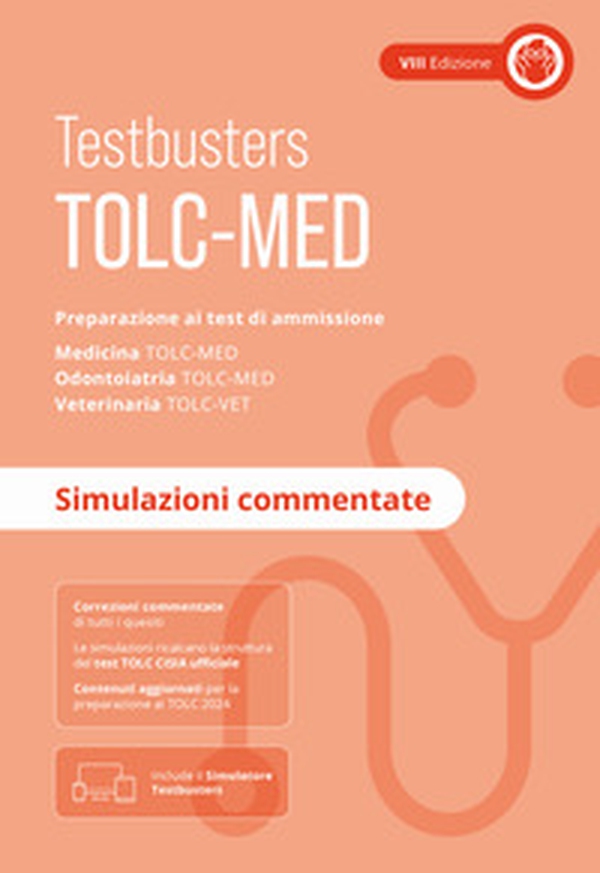 TOLC-MED. Test Medicina 2024/2025. Preparazione ai test di ammissione. Medicina, odontoiatria e veterinaria. Simulazioni commentate - Librerie.coop TOLC-MED. Test Medicina 2024/2025. Preparazione ai test di ammissione. Medicina, odontoiatria e veterinaria. Simulazioni commentate - Librerie.coop