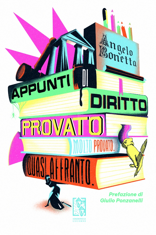 Appunti di diritto provato. Molto provato. Quasi affranto - Librerie.coop Appunti di diritto provato. Molto provato. Quasi affranto - Librerie.coop