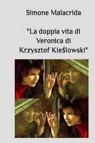 La doppia vita di Veronica di Krzysztof Kie?lowski - Librerie.coop