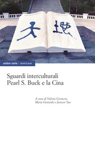 Sguardi interculturali. Pearl S. Buck e la Cina - Librerie.coop