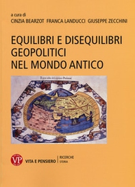 Equilibri e disequilibri geopolitici nel mondo antico - Librerie.coop