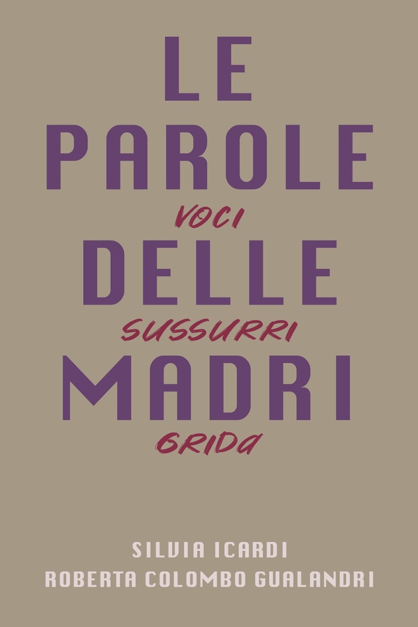 LE PAROLE DELLE MADRI - Librerie.coop LE PAROLE DELLE MADRI - Librerie.coop