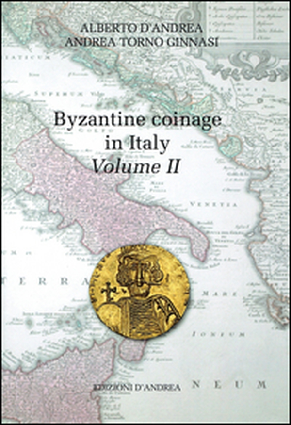 Byzantine coinage in Italy. Ediz. italiana e inglese - Vol. 2 - Librerie.coop Byzantine coinage in Italy. Ediz. italiana e inglese - Vol. 2 - Librerie.coop