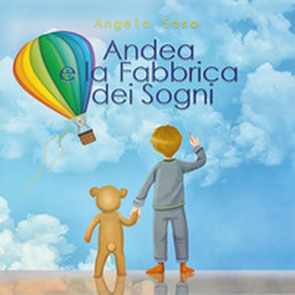 Andrea e la Fabbrica dei Sogni - Librerie.coop Andrea e la Fabbrica dei Sogni - Librerie.coop