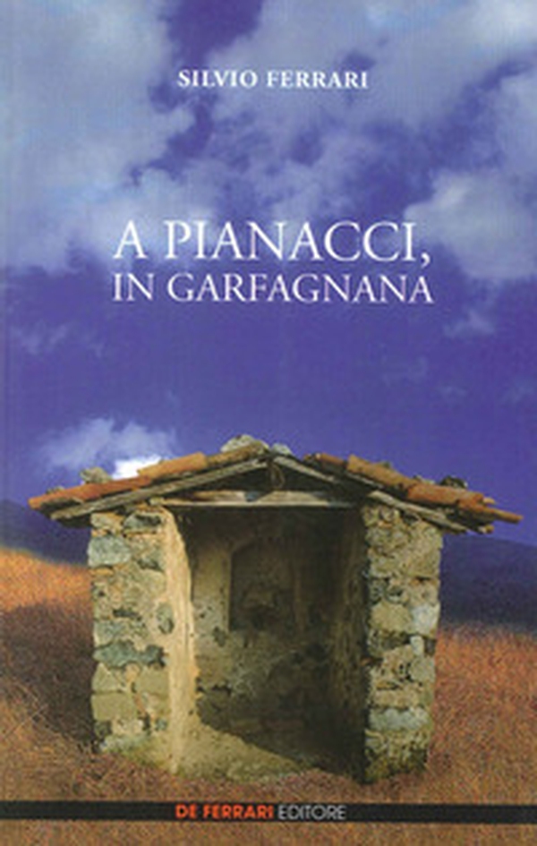 A Pianacci, in Garfagnana - Librerie.coop A Pianacci, in Garfagnana - Librerie.coop