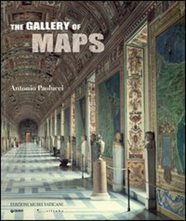La Galleria delle carte geografiche. Ediz. inglese - Librerie.coop La Galleria delle carte geografiche. Ediz. inglese - Librerie.coop