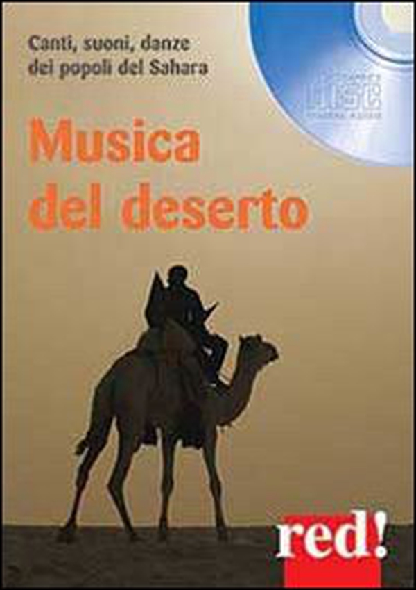 Musica del deserto. Canti, suoni, danze dei popoli del Sahara. CD Audio - Librerie.coop Musica del deserto. Canti, suoni, danze dei popoli del Sahara. CD Audio - Librerie.coop