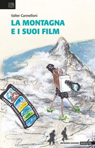 La montagna e i suoi film - Librerie.coop