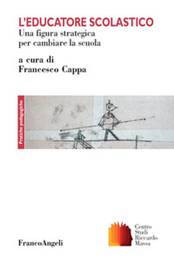 L'educatore scolastico. Una figura strategica per cambiare la scuola - Librerie.coop L'educatore scolastico. Una figura strategica per cambiare la scuola - Librerie.coop