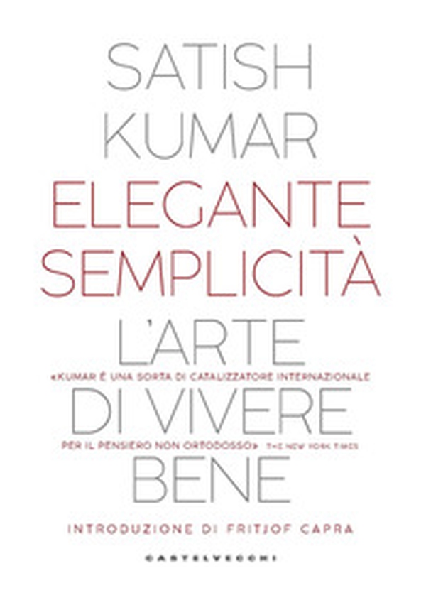 Elegante semplicità. L'arte di vivere bene - Librerie.coop Elegante semplicità. L'arte di vivere bene - Librerie.coop