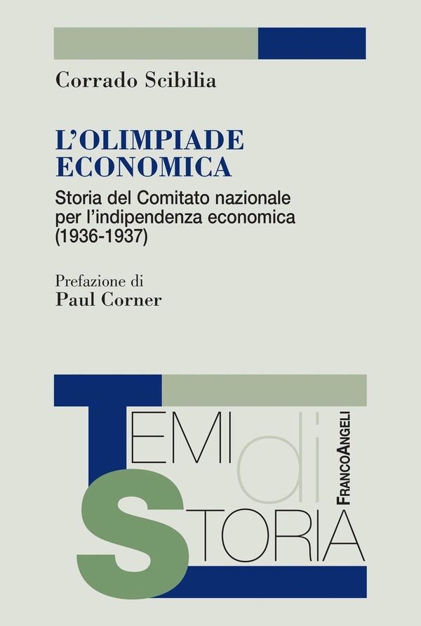 L'Olimpiade economica. Storia del Comitato nazionale per l'indipendenza economica (1936-1937) - Librerie.coop L'Olimpiade economica. Storia del Comitato nazionale per l'indipendenza economica (1936-1937) - Librerie.coop