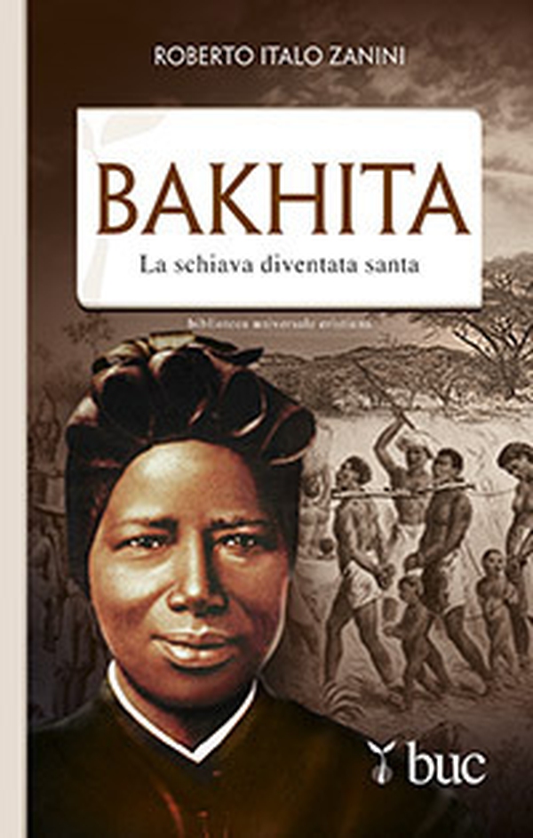 Bakhita. La schiava diventata santa - Librerie.coop Bakhita. La schiava diventata santa - Librerie.coop