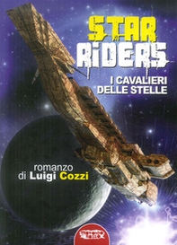 Star Riders. I cavalieri delle stelle - Librerie.coop