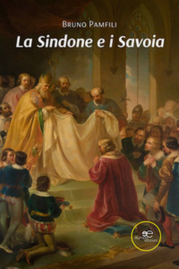 La sindone e i Savoia - Librerie.coop La sindone e i Savoia - Librerie.coop