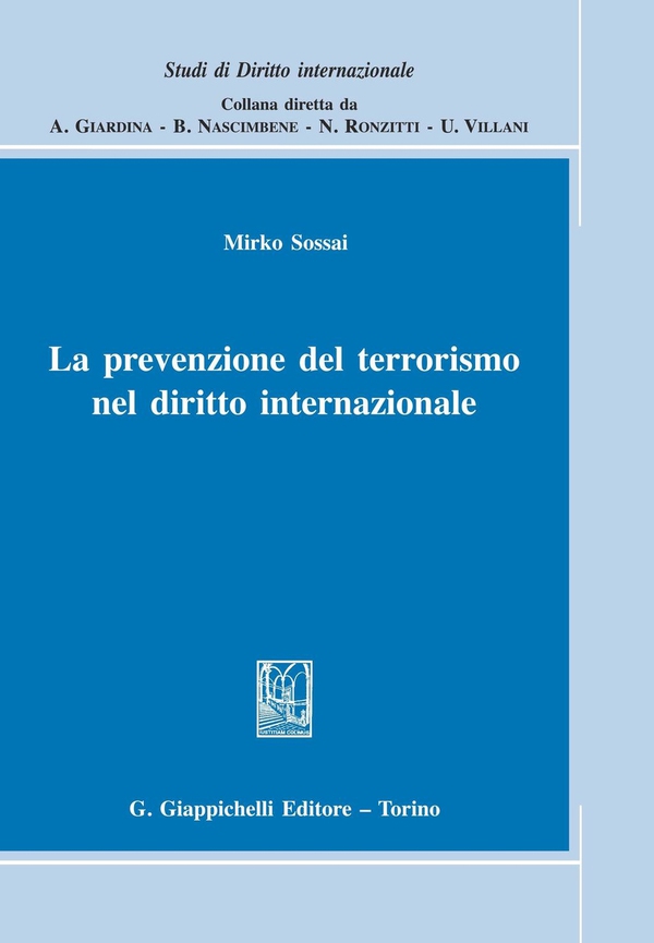 La prevenzione del terrorismo nel diritto internazionale - Librerie.coop La prevenzione del terrorismo nel diritto internazionale - Librerie.coop