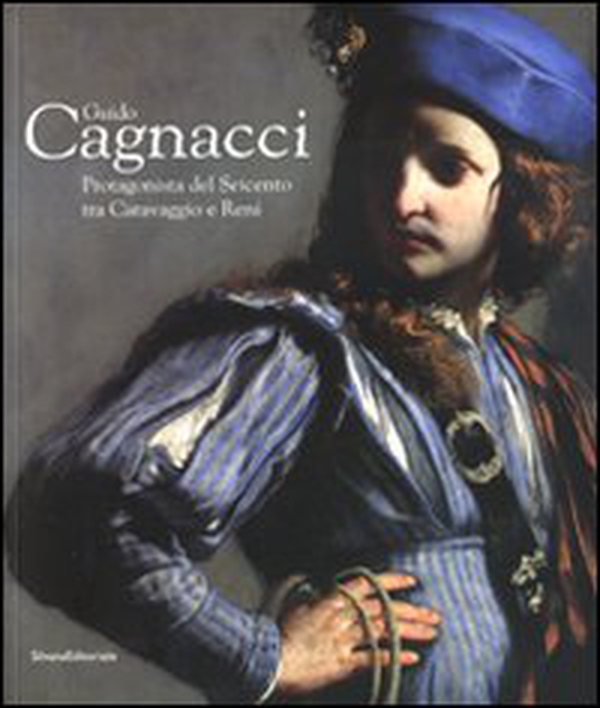 Guido Cagnacci. Protagonista del Seicento tra Caravaggio e Reni. Catalogo della mostra (Forlì, 20 gennaio-22 giugno 2008) - Librerie.coop Guido Cagnacci. Protagonista del Seicento tra Caravaggio e Reni. Catalogo della mostra (Forlì, 20 gennaio-22 giugno 2008) - Librerie.coop