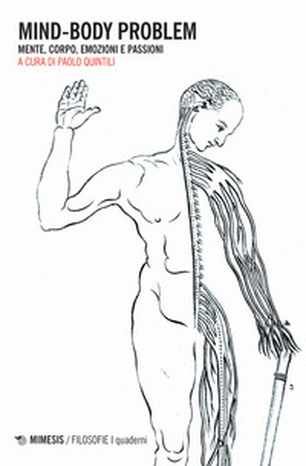 Mind-body problem. Mente, corpo, emozioni e passioni - Librerie.coop Mind-body problem. Mente, corpo, emozioni e passioni - Librerie.coop