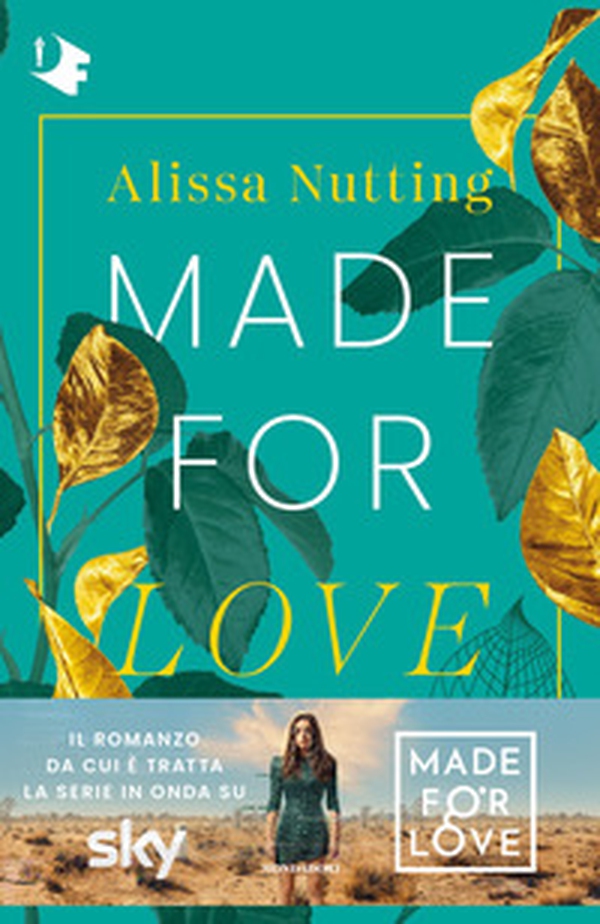 Made for love - Librerie.coop Made for love - Librerie.coop