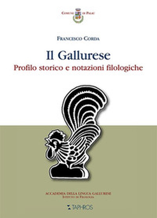 Il gallurese. Profilo storico e notazioni filologiche - Librerie.coop Il gallurese. Profilo storico e notazioni filologiche - Librerie.coop