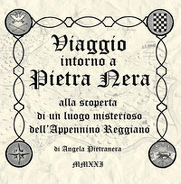 Viaggio intorno a Pietranera. Alla scoperta di un luogo misterioso dell'Appennino Reggiano - Librerie.coop Viaggio intorno a Pietranera. Alla scoperta di un luogo misterioso dell'Appennino Reggiano - Librerie.coop