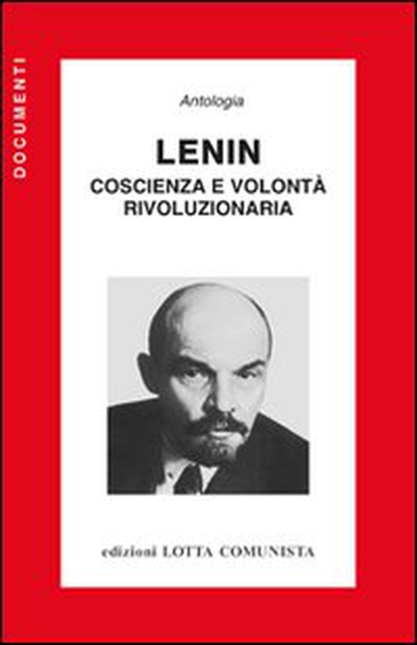 Lenin. Coscienza e volontà rivoluzionaria - Librerie.coop Lenin. Coscienza e volontà rivoluzionaria - Librerie.coop