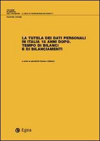 La tutela dei dati personali in Italia 15 anni dopo. Tempo di bilanci e di bilanciamenti - Librerie.coop