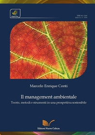 Il management ambientale. Teorie, metodi e strumenti in una prospettiva sostenibile - Librerie.coop