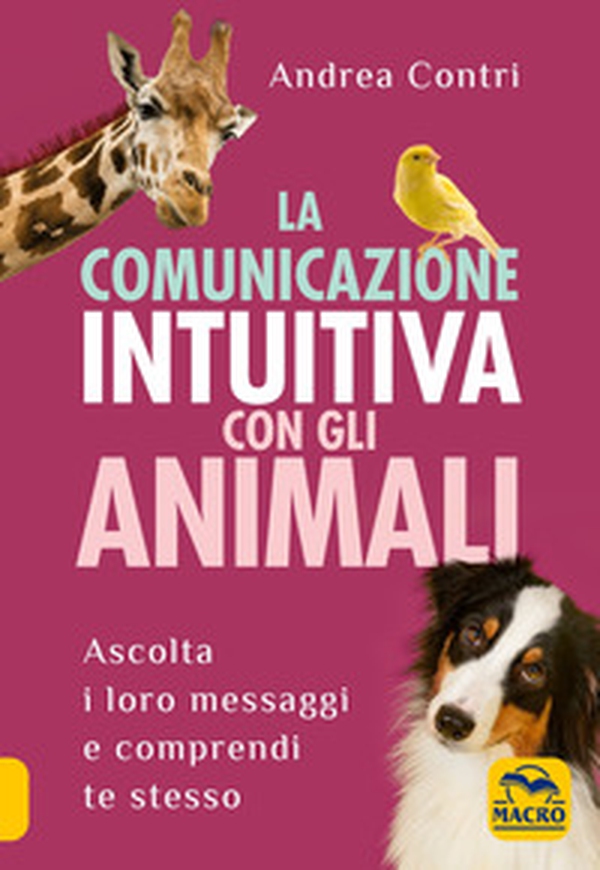 La comunicazione intuitiva con gli animali - Librerie.coop La comunicazione intuitiva con gli animali - Librerie.coop