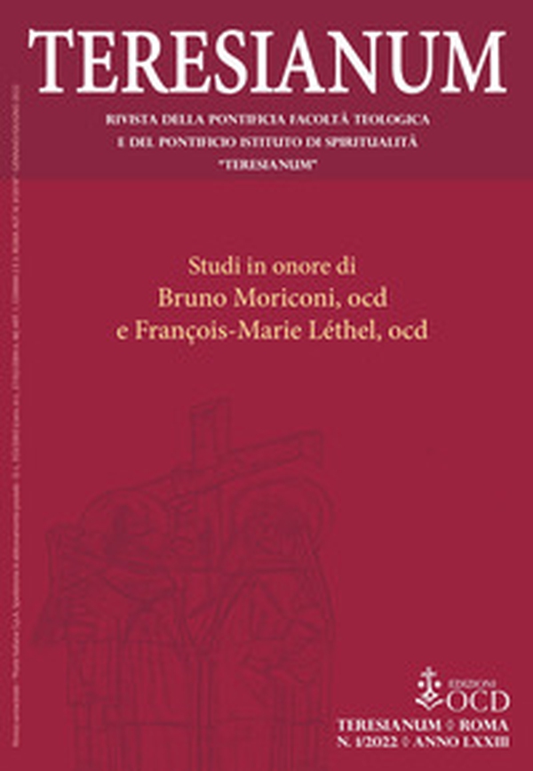 Teresianum. Rivista della Pontificia Facoltà Teologica e del Pontificio Istituto di Spiritualità «Teresianum» - Librerie.coop Teresianum. Rivista della Pontificia Facoltà Teologica e del Pontificio Istituto di Spiritualità «Teresianum» - Librerie.coop