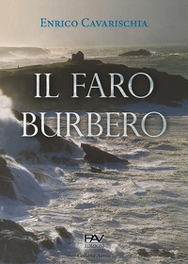 Il Faro burbero - Librerie.coop Il Faro burbero - Librerie.coop