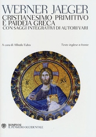 Cristianesimo primitivo e paideia greca. Con saggi integrativi di autori vari. Testo inglese a fronte - Librerie.coop