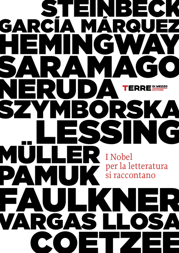 I Nobel per la letteratura si raccontano - Librerie.coop I Nobel per la letteratura si raccontano - Librerie.coop