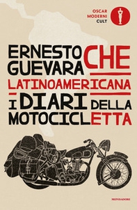 Latinoamericana. I diari della motocicletta - Librerie.coop