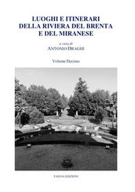 Luoghi e itinerari della riviera del Brenta e del Miranese - Vol. 10 - Librerie.coop