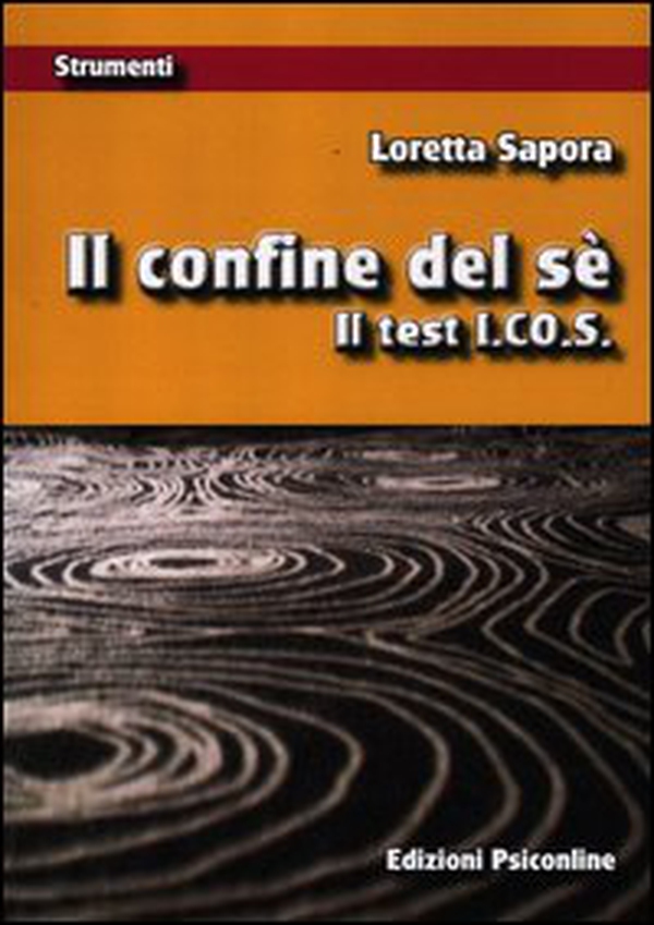 Il confine del sé. Con tavole test I.Co.S. - Librerie.coop Il confine del sé. Con tavole test I.Co.S. - Librerie.coop