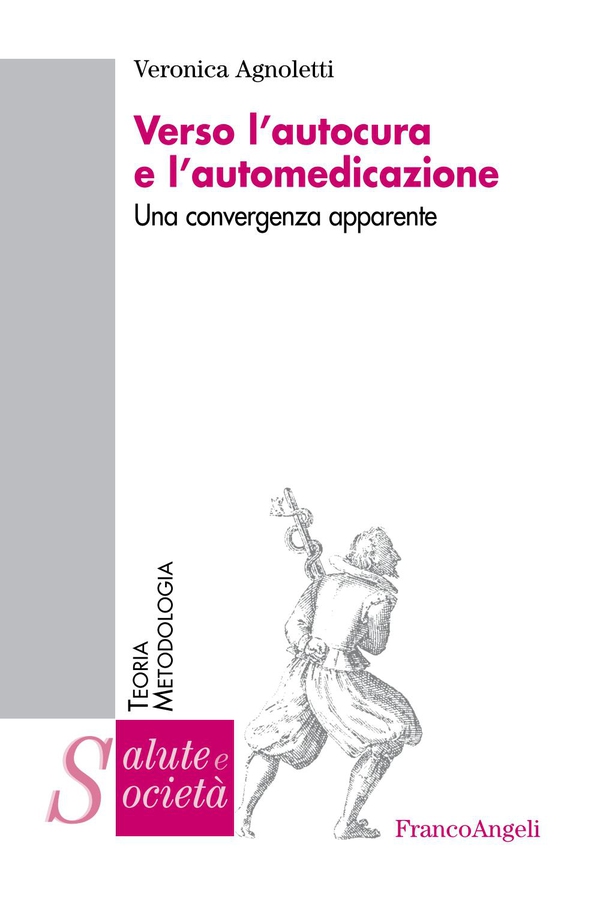 Verso l'autocura e l'automedicazione. Una convergenza apparente - Librerie.coop Verso l'autocura e l'automedicazione. Una convergenza apparente - Librerie.coop