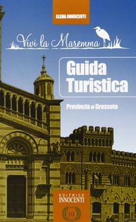 Guida turistica della provincia di Grosseto - Librerie.coop