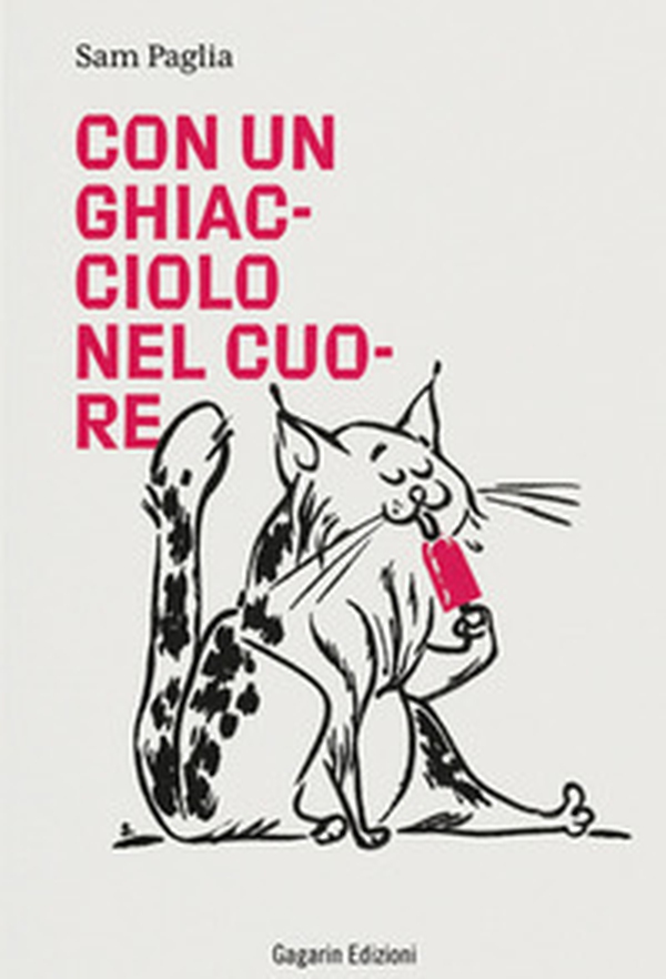 Con un ghiacciolo nel cuore - Librerie.coop Con un ghiacciolo nel cuore - Librerie.coop