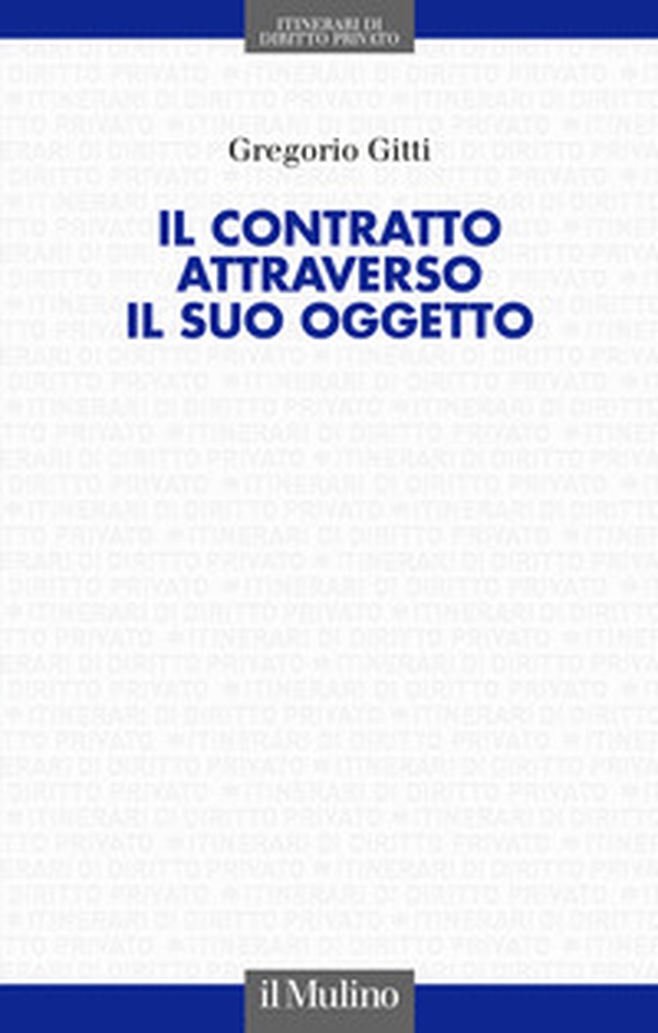 Il contratto attraverso il suo oggetto - Librerie.coop Il contratto attraverso il suo oggetto - Librerie.coop