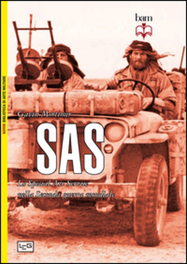 SAS. Lo Special Air Service nella seconda guerra mondiale - Librerie.coop SAS. Lo Special Air Service nella seconda guerra mondiale - Librerie.coop
