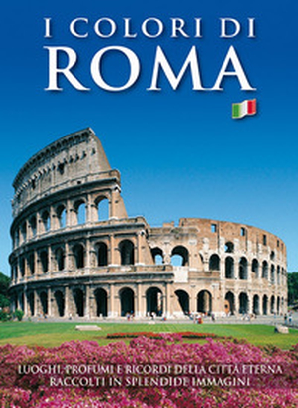 I colori di Roma - Librerie.coop I colori di Roma - Librerie.coop