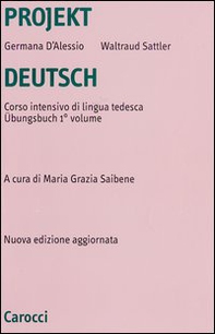Projekt Deutsch. Corso intensivo di lingua tedesca. Übungsbuch - Librerie.coop