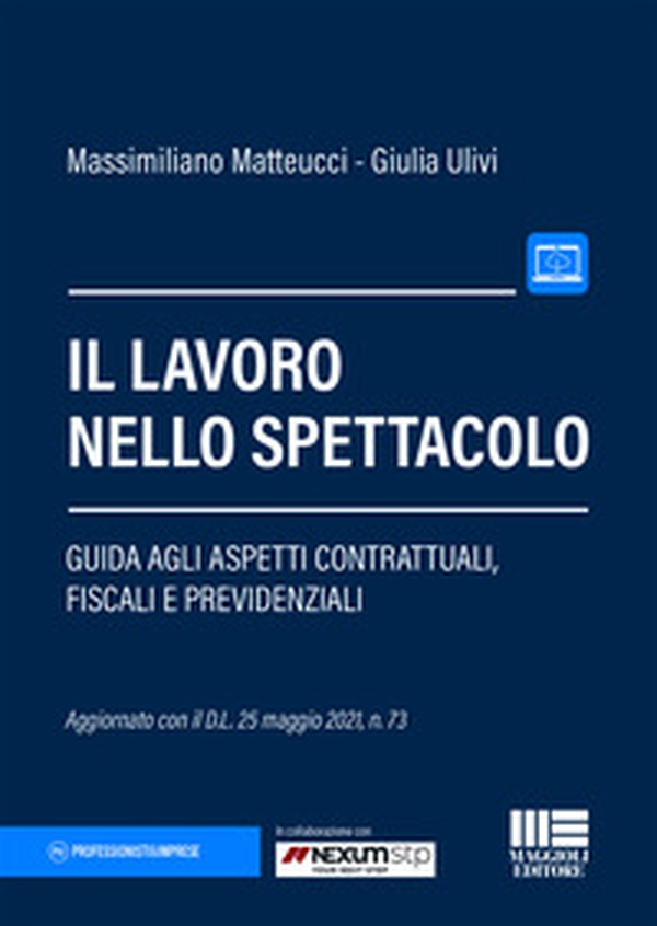 Il lavoro nello spettacolo. Guida agli aspetti contrattuali, fiscali e previdenziali - Librerie.coop Il lavoro nello spettacolo. Guida agli aspetti contrattuali, fiscali e previdenziali - Librerie.coop