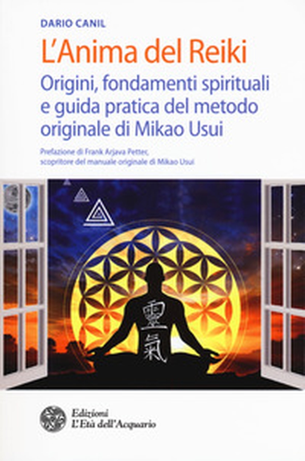 L'anima del reiki. Origini, fondamenti spirituali e guida pratica del metodo originale di Mikao Usui - Librerie.coop L'anima del reiki. Origini, fondamenti spirituali e guida pratica del metodo originale di Mikao Usui - Librerie.coop